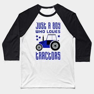 Just A Boy Who Loves Tractors Baseball T-Shirt